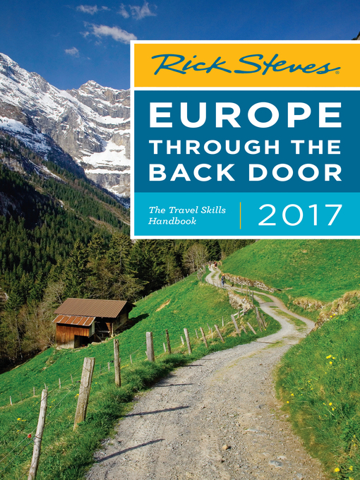 Title details for Rick Steves Europe Through the Back Door 2017 by Rick Steves - Available